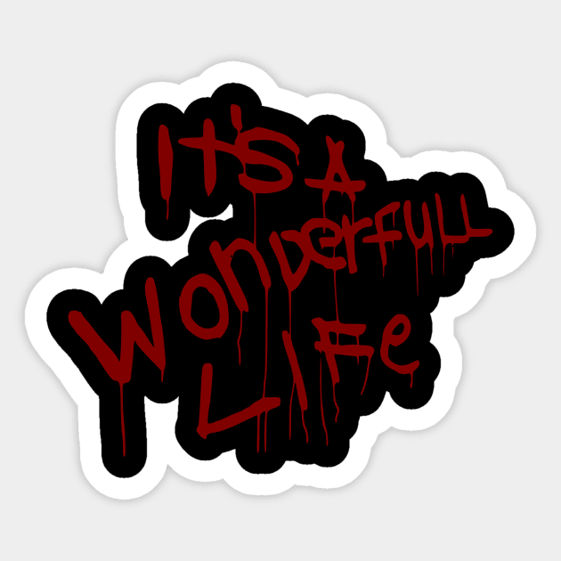 The Exorcist III ("It's a Wonderfull Life") Sticker by amon_tees